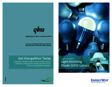 Semiconductor devices / Technology / Light sources / LED lamp / Incandescent light bulb / Energy Star / Compact fluorescent lamp / Phase-out of incandescent light bulbs / Light / Lighting / Light-emitting diodes