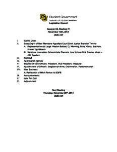 Legislative Council Session 82, Meeting #1 November 13th, 2014 UMC 247 I. II.