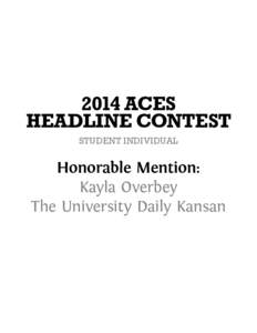 2014 ACES Headline Contest Student individual Honorable Mention: Kayla Overbey