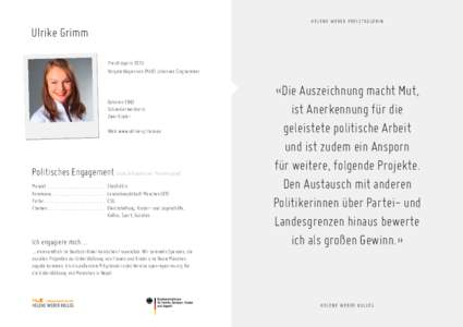 HELENE WEBER PREISTRÄGERIN  Ulrike Grimm Preisträgerin 2015 Vorgeschlagen von (MdB) Johannes Singhammer