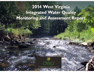 West Virginia Draft 2014 Section 303(d) List  WV 2014 Section 303(d) List Key List Format Impaired waters are first organized by their hydrologic group pursuant to the West Virginia Watershed Management Framework (i.e.