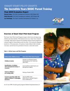 The Incredible Years BASIC Parent Training: Final 2009 Evaluation Report	  Smart Start Pilot Grants The Incredible Years BASIC Parent Training Final 2009 Evaluation Report