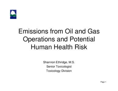 Microsoft PowerPoint - Shannon Etheridge Monitored Oil and Gas Issues in Texas.pptx