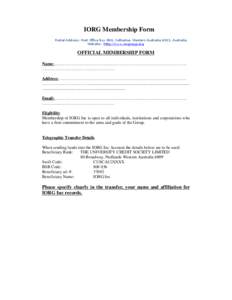 IORG Membership Form Postal Address: Post Office Box 884, Cottesloe, Western Australia 6011, Australia Website: http://www.iorgroup.org OFFICIAL MEMBERSHIP FORM Name:………………………………………………