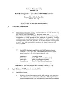 Southern Illinois University School of Law Rules Relating to the Legal Clinic and Field Placements [Excerpted from School of Law Rules for AY 2014–15]