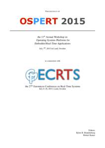 P ROCEEDINGS OF  OSPERT 2015 the 11th Annual Workshop on Operating Systems Platforms for Embedded Real-Time Applications