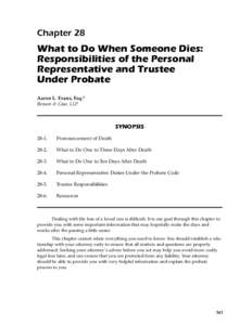 Chapter 28  What to Do When Someone Dies: Responsibilities of the Personal Representative and Trustee Under Probate