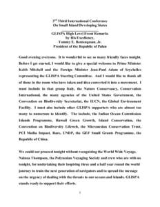 3rd Third International Conference On Small Island Developing States ____________________ GLISPA High Level Event Remarks by His Excellency, Tommy E. Remengesau, Jr.