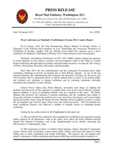 PRESS RELEASE Royal Thai Embassy, Washington, D.C[removed]Wisconsin Avenue N.W., Suite 401 Washington, D.C[removed]Tel[removed]Fax[removed]http://www.thaiembdc.org E-mail: [removed]