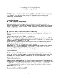 Fourteenth Pollutant Trading PAC Meeting Marco Island, July 18th, 2006 PTPAC members in attendance: Mike Branch, Rich Budell, Allison DeFoor, Casey Fitzgerald, Tom Helgeson, Steve Lienhart, Robert McConnell, Rebecca O’