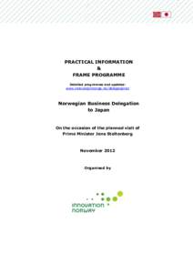 PRACTICAL INFORMATION & FRAME PROGRAMME Detailed programme and updates:  www.innovasjonnorge.no/delegasjoner