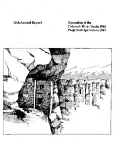 16th Annual Report  Operation of the Colorado River Basin 1986 Projected Operations 1987