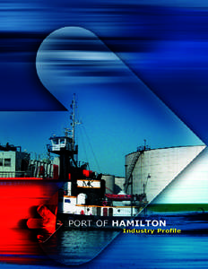 Hamilton /  New Zealand / Port authority / Hamilton / Lake Ontario / Geography of Canada / Great Lakes / Ontario / Economy of Hamilton /  Ontario / Short sea shipping / Hamilton /  Ontario / Saint Lawrence Seaway