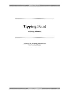 TIPPING POINT BY ANDY MOONOWL  Tipping Point by Andy Moonowl  An Entry in the 2013 Windhammer Prize for