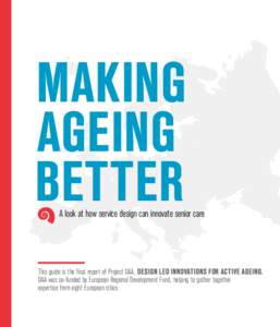Making ageing better A look at how service design can innovate senior care