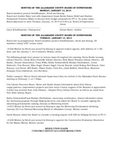 MINUTES OF THE ALLAMAKEE COUNTY BOARD OF SUPERVISORS MONDAY, JANUARY 13, 2014 Board members present Schellhammer, Strub and Koenig. Board and Auditor Beyer met with department heads Becky Hawes-Relief and Heather Homewoo