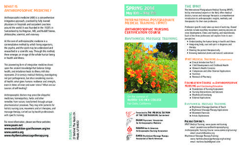 What is Anthroposophic Medicine? Spring 2014 May 10th — May 17th