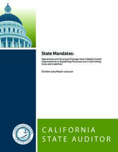 State Mandates: Operational and Structural Changes Have Yielded Limited Improvements in Expediting Processes and in Controlling