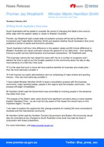 News Release Premier Jay Weatherill Minister Martin Hamilton-Smith Minister for Investment and Trade