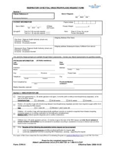 RESPIRATORY SYNCYTIAL VIRUS PROPHYLAXIS REQUEST FORM Section 1 Date of Request: Patient Reference #