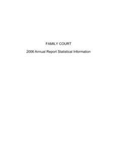 FAMILY COURT 2006 Annual Report Statistical Information FAMILY COURT Caseload Summary Fiscal Years[removed]Adult Criminal Case Filings 2005