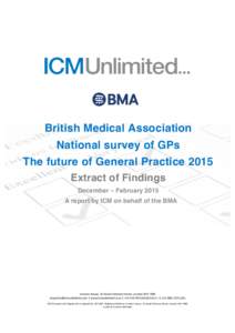   	
   British Medical Association National survey of GPs The future of General Practice 2015