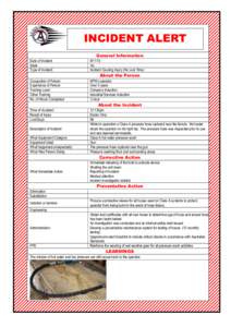 INCIDENT ALERT General Information Date of Incident State Type of Incident