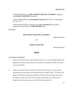 File #[removed]IN THE MATTER between FORT SIMPSON HOUSING AUTHORITY Applicant, and HAROLD SABOURIN, Respondent; AND IN THE MATTER of the Residential Tenancies Act R.S.N.W.T. 1988, Chapter R-5 (the 