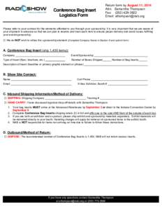 Conference Bag Insert Logistics Form Return form by August 11, 2014 Attn: Samantha Thompson Fax: ([removed]