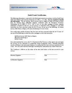 Dodd-Frank Certification The following information is requested by the federal government in accordance with the Dodd-Frank Wall Street Reform and Consumer Protection Act (Pub. L[removed]You are required to furnish th