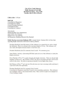 City of New Castle Delaware Public Hearing at Town Hall 201 Delaware Street – New Castle Tuesday, July 8, 2014, 6:30 p.m.  Call to order: 6:30 pm