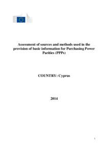 Assessment of sources and methods used in the provision of basic information for Purchasing Power Parities (PPPs) COUNTRY: Cyprus