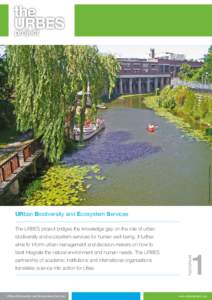 © “Urban River and Recreation” by Dagmar Haase  Urban Biodiversity and Ecosystem Services The URBES project bridges the knowledge gap on the role of urban biodiversity and ecosystem services for human well-being. It