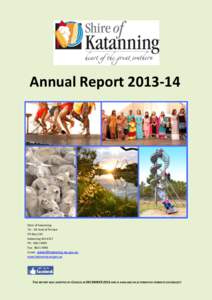 Annual Report[removed]Shire of Katanning 16 – 24 Austral Terrace PO Box 130 Katanning WA 6317
