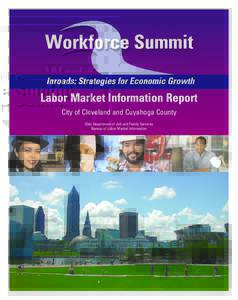 Labor Market Information Report City of Cleveland and Cuyahoga County Ohio Department of Job and Family Services Bureau of Labor Market Information  Inroads: