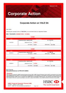 ² September 9, 2011 Corporate Action Corporate Action on VALE SA Dear Client,