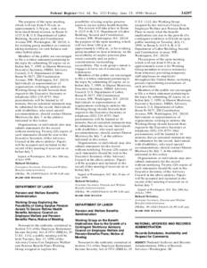 Federal Register / Vol. 64, No[removed]Friday, June 25, [removed]Notices The purpose of the open meeting, which will run from 9:30 a.m. to approximately 2:30 p.m., with a onehour lunch break at noon, in Room S– 4215 A–B