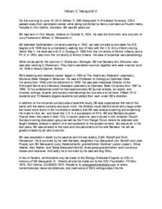 William C. Marquardt III On the morning of June 19, 2014 William C. (Bill) Marquardt III (Professor Emeritus, CSU) passed away from pancreatic cancer while being comforted by family members at Poudre Valley Hospital in F