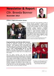 Newsletter & Report Cllr. Breeda Bonner November 2012 Children’s Rights Referendum Canvass Over the last month I have organised a number of Sunday morning canvasses in support of the