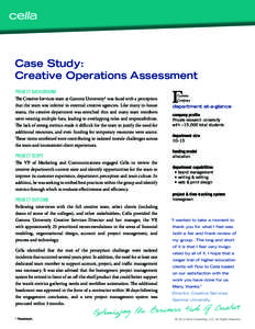 ®  Case Study: Creative Operations Assessment PROJECT BACKGROUND The Creative Services team at Gamma University* was faced with a perception