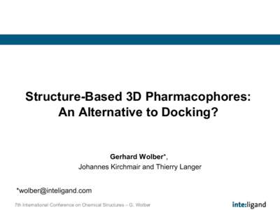 Structure-Based 3D Pharmacophores:  An Alternative to Docking?