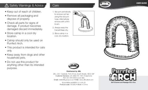 Safety Warnings & Advice • Keep out of reach of children. • Remove all packaging and dispose of properly. • Check all parts for signs of damage. If product becomes