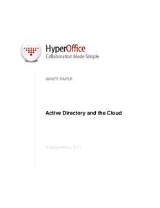 WHITE PAPER  Active Directory and the Cloud © HyperOffice, 2011