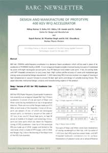 BARC NEWSLETTER DESIGN AND MANUFACTURE OF PROTOTYPE 400 KEV RFQ ACCELERATOR Abhay Kumar, S. Guha, R.S. Vohra, S.B. Jawale and R.L. Suthar Centre for Design and Manufacture and
