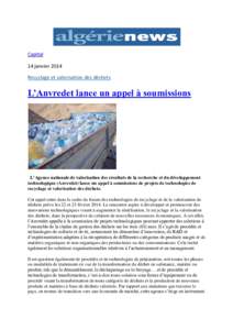 Capital 14 janvier 2014 Recyclage et valorisation des déchets L’Anvredet lance un appel à soumissions