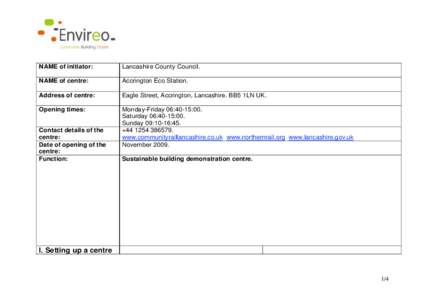 NAME of initiator:  Lancashire County Council. NAME of centre:
