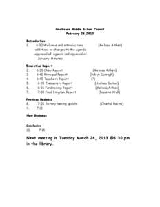 Goulbourn Middle School Council February 26,2013 Introduction 1. 6:30 Welcome and introductions -additions or changes to the agenda