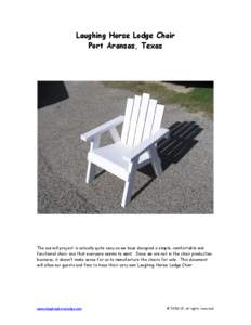 Laughing Horse Lodge Chair Port Aransas, Texas