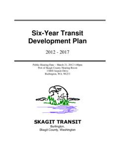Six-Year Transit Development Plan 2B[removed]Public Hearing Date – March 21, 2012 1:00pm