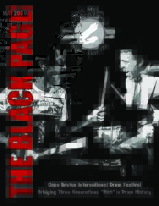 THE BLACK PAGE  MAY 2009 Cape Breton International Drum Festival Bridging Three Generations “Rich” in Drum History
